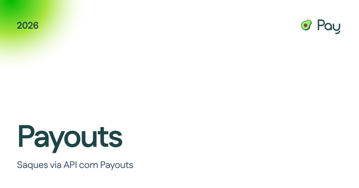 AbacatePay - Saques via API com Payouts